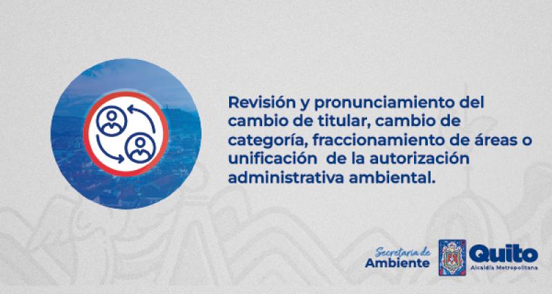 Revisión y pronunciamiento del cambio de titular, cambio de categoría, fraccionamiento