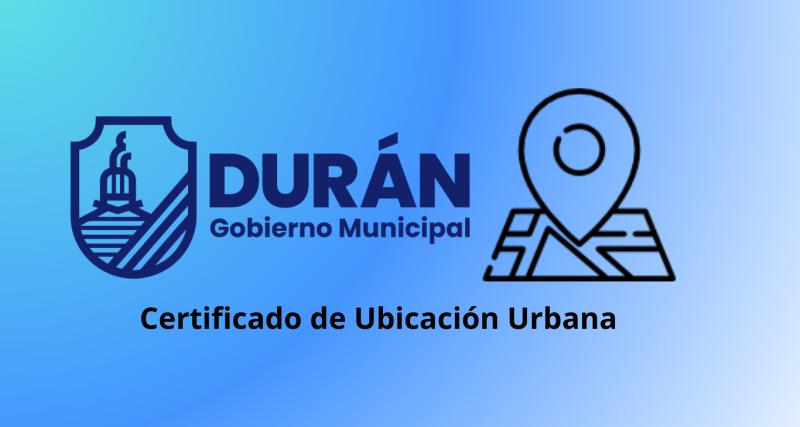 Emisión de Certificado de Ubicación Urbana