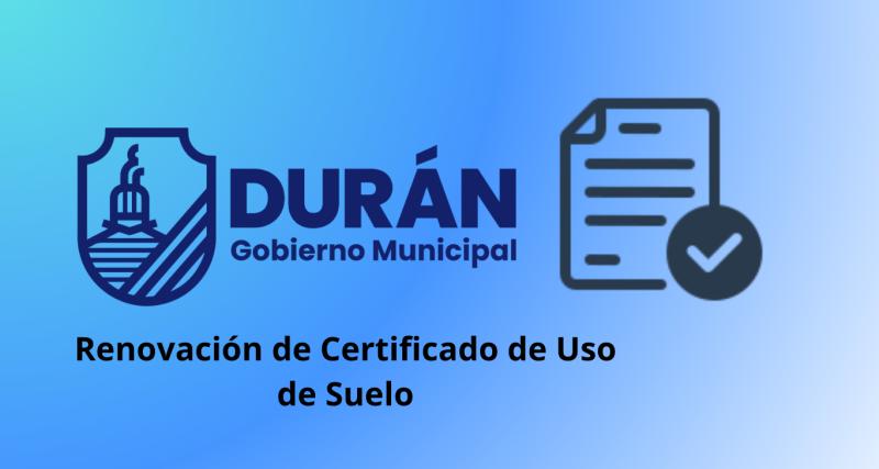 Renovación de Certificado de Uso de Suelo