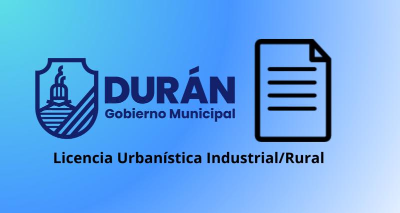 Emisión de Licencia Urbanística Industrial/Rural