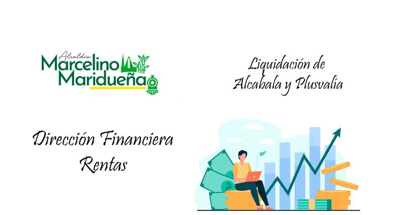 LIQUIDACIÓN DE ALCABALA Y PLUSVALÍA