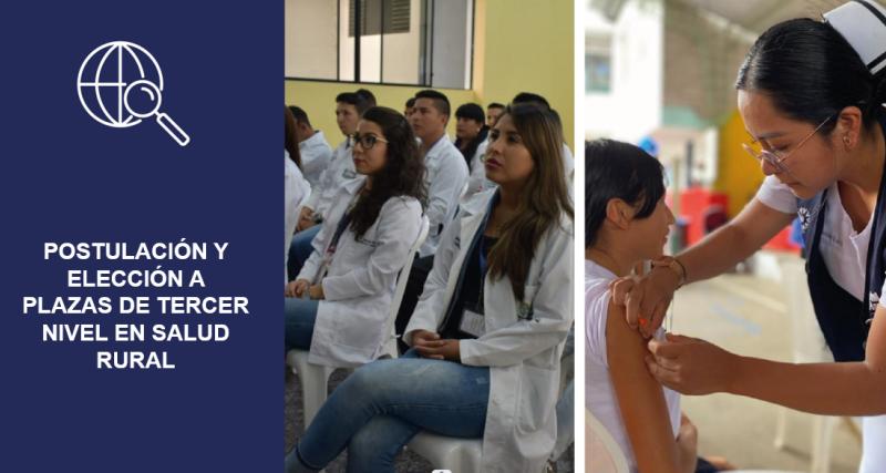 Postulación y elección a plazas de tercer nivel en salud rural
