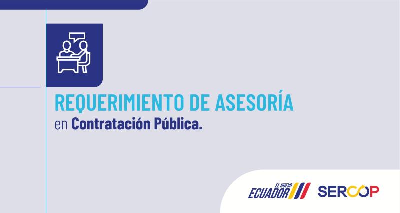 Requerimiento de Asesoría en Contratación Pública
