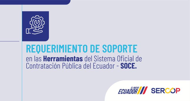 Requerimiento de Soporte en las herramientas SOCE