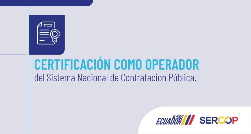 Certificación como Operadores SNCP