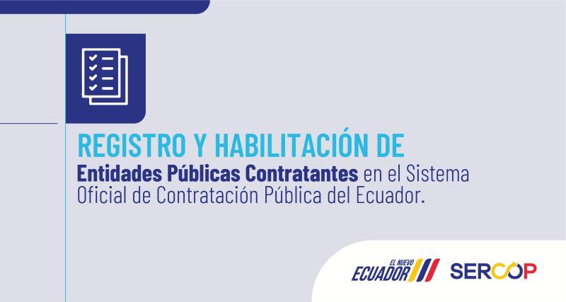 Registro y habilitación de Entidades Públicas Contratantes