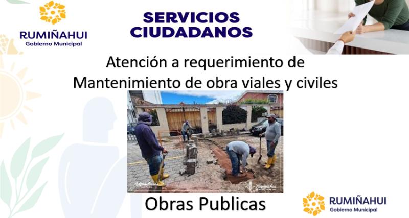 Atención a requerimiento de Mantenimiento de obra viales y civiles