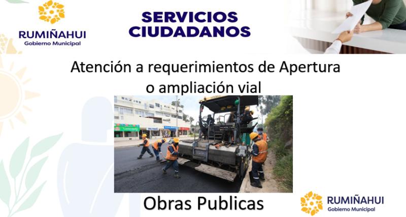 Atención a requerimientos de Apertura o ampliación vial.