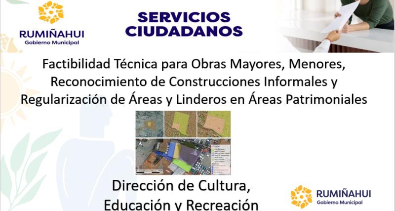 Factibilidad Técnica para Obras Mayores, Menores, Reconocimiento de Construcciones Informales y Regularización de Áreas y Linderos en Áreas Patrimoniales