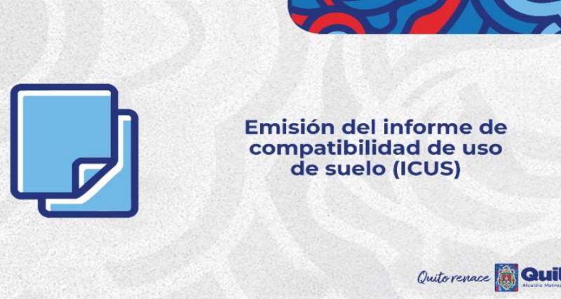 Emisión del informe de Compatibilidad de Uso de Suelo (ICUS)