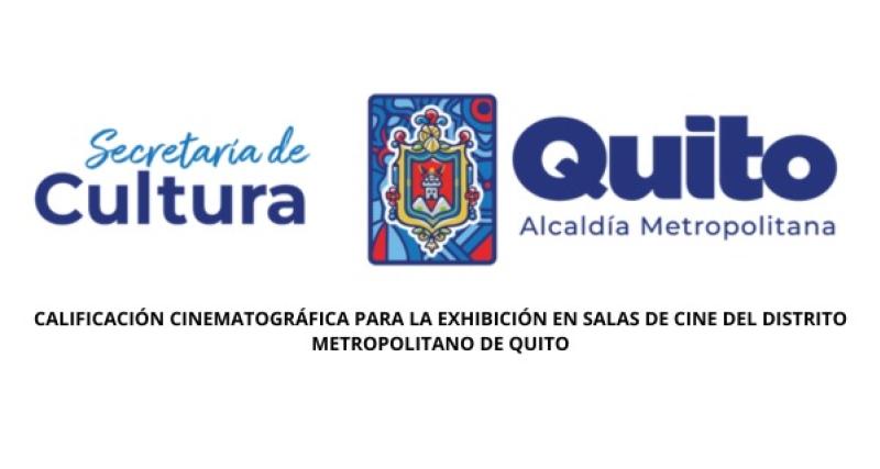 Calificación cinematográfica para la exhibición en salas de cine del Distrito Metropolitano de Quito