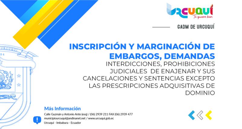Inscripción o marginación de embargos, demandas, interdicciones, prohibiciones judiciales de enajenar, sentencias y sus cancelaciones