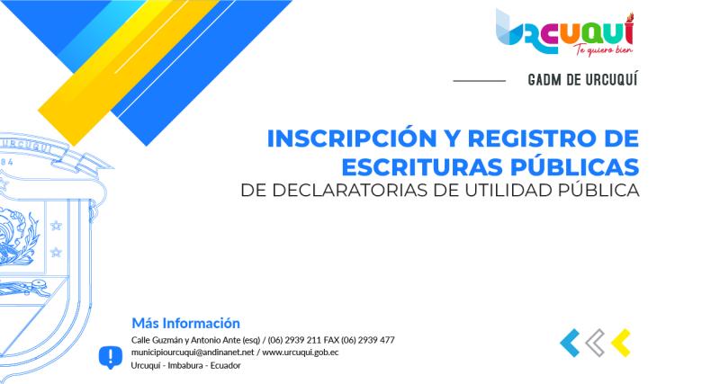 Inscripción y registro de escrituras públicas de declaratorias de utilidad pública.