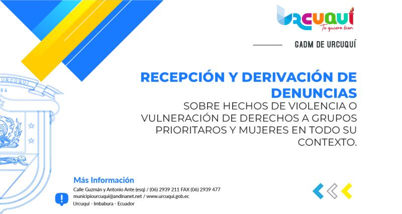 Recepción y derivación de denuncias sobre hechos de violencia o vulneración de derechos a grupos prioritaros y mujeres en todo su contexto.