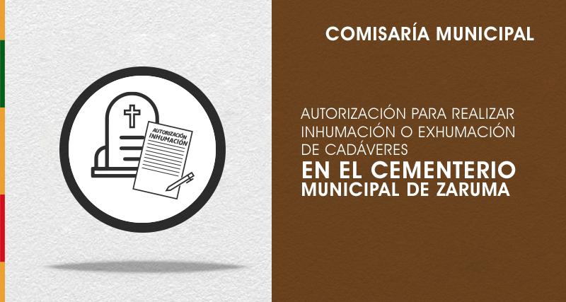 Autorización para realizar Inhumación o exhumación de cadáveres en el Cementerio Municipal de Zaruma