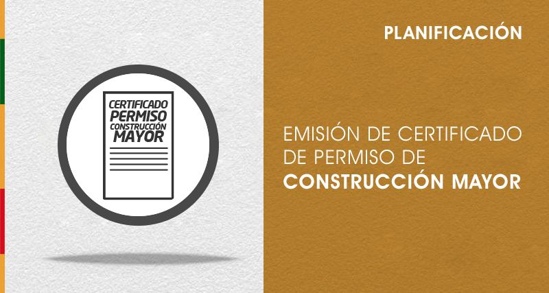 Emisión de Certificado Permiso de Construcción Mayor
