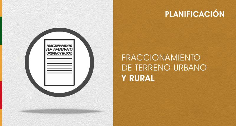 Fraccionamiento de terreno urbano y rural