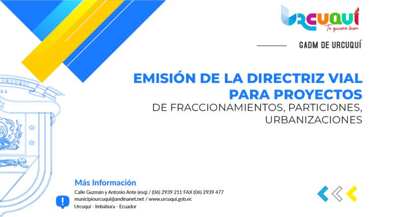 Emisión de la directriz vial para proyectos de fraccionamientos, particiones, urbanizaciones