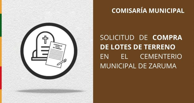 Solicitud de compra de lotes de terreno en el Cementerio Municipal de Zaruma