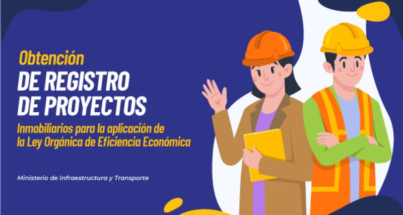 Obtención de registro de proyectos inmobiliarios para la aplicación de la ley orgánica de eficiencia económica.