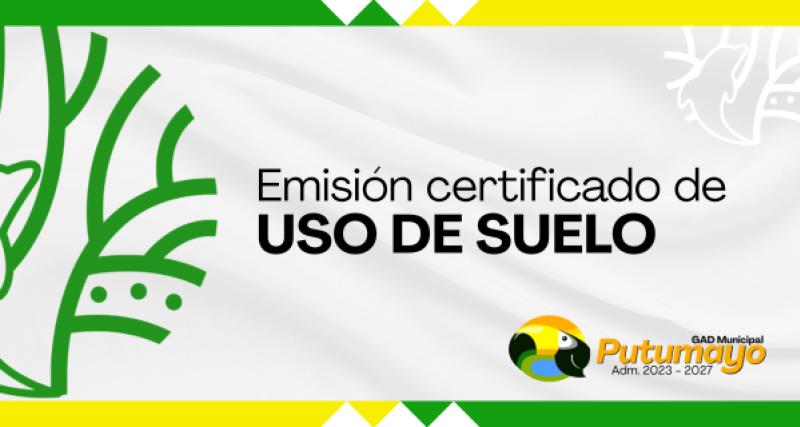 Emisión de Certificado de Uso de Suelo