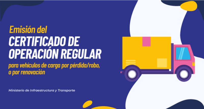 Certificado de operación regular para vehículos de carga por pérdida o robo, o por renovación