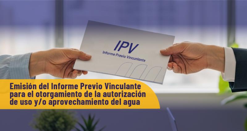 Emisión del Informe Previo Vinculante para el otorgamiento de la autorización de uso y/o aprovechamiento del agua
