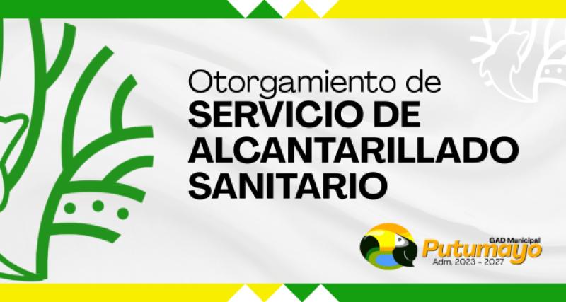 Otorgamiento de Servicio de Alcantarillado Sanitario