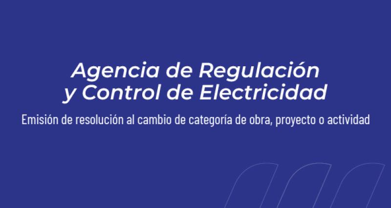Emisión de resolución al cambio de categoría de obra, proyecto o actividad