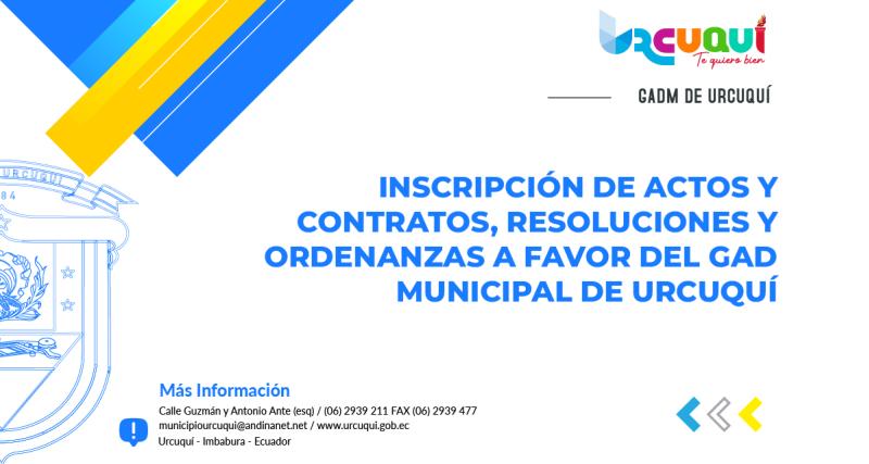 Inscripción de actos y contratos, resoluciones y ordenanzas a favor del GAD Municipal de Urcuquí