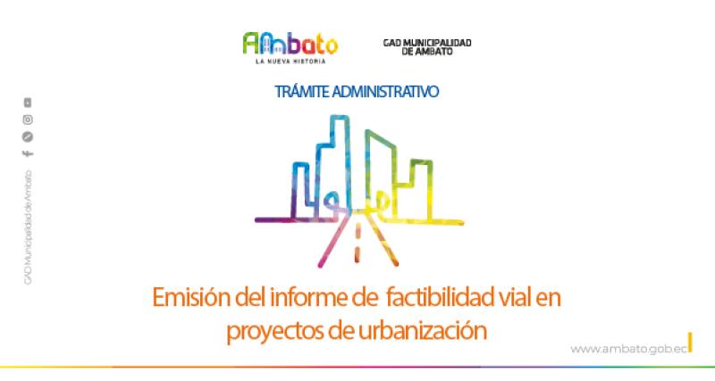 Informe de  factibilidad vial en proyectos de urbanización