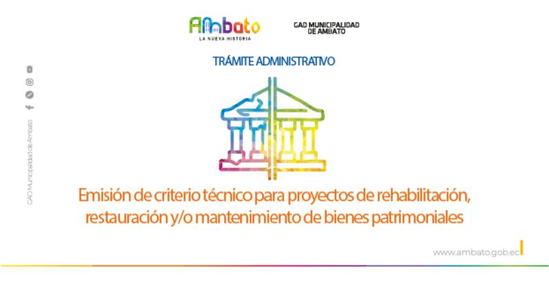 Criterio técnico para proyectos de rehabilitación, restauración y/o mantenimiento de bienes patrimoniales