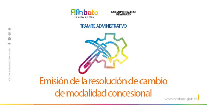  Resolución de cambio de modalidad concesional