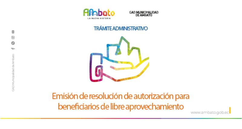 Resolución de autorización para beneficiarios de libre aprovechamiento