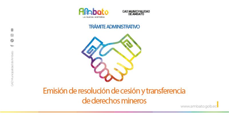 Resolución de cesión y transferencia de derechos mineros