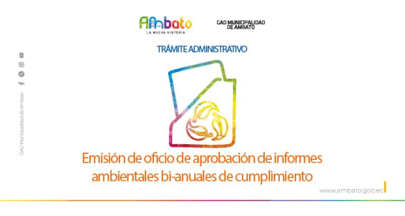 Oficio de aprobación de informes ambientales bi-anuales de cumplimiento