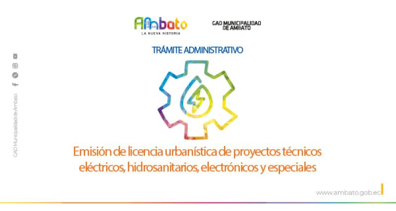 Licencia urbanística de proyectos técnicos eléctricos, hidrosanitarios, electrónicos y especiales
