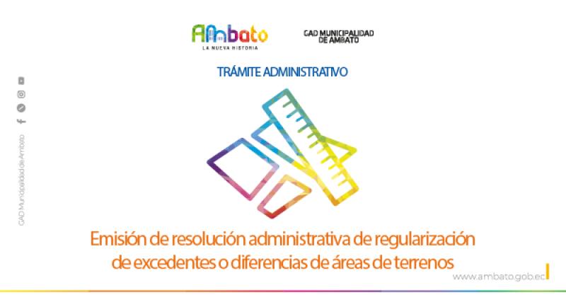 Resolución administrativa de regularización de excedentes o diferencias de áreas de terrenos