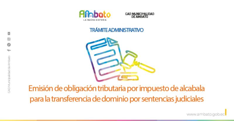 Obligación tributaria por impuesto de alcabala para la transferencia de dominio por sentencias judiciales