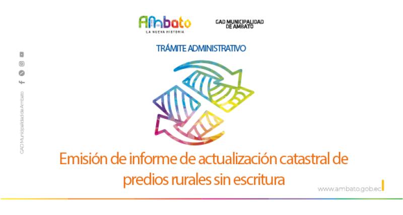 Informe de actualización catastral de predios rurales sin escritura