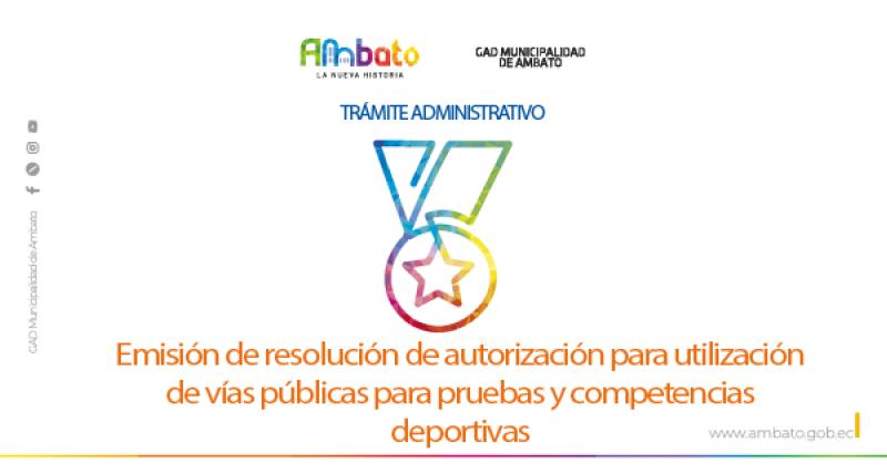 Resolución de autorización para utilización de vías públicas para pruebas y competencias deportivas