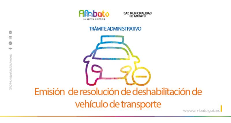 Resolución de deshabilitación de vehículo de transporte