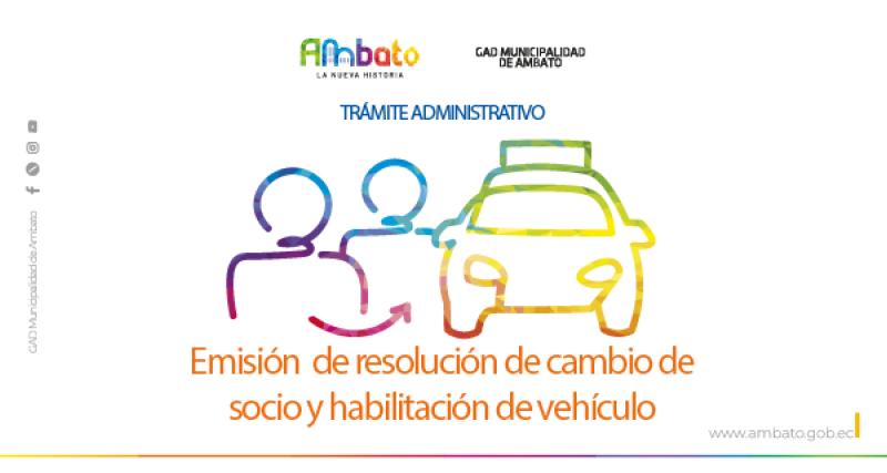 Resolución de cambio de socio y habilitación de vehículo
