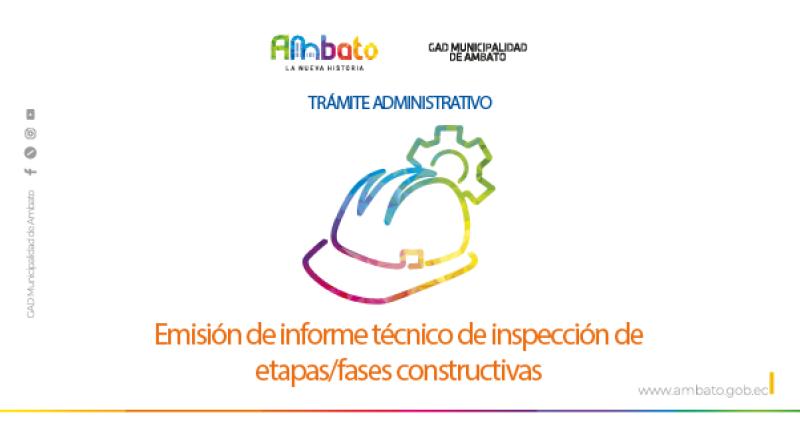 Informe técnico de inspección de etapas/fases constructivas