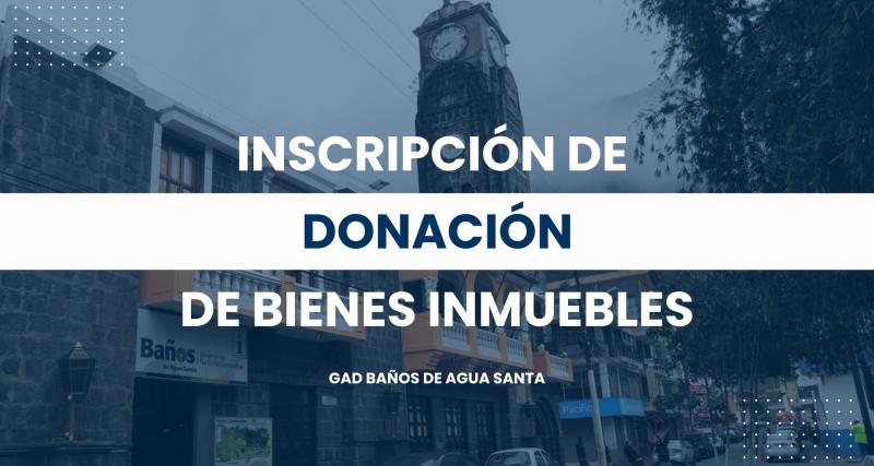 Inscripción de Donación de Bienes Inmuebles