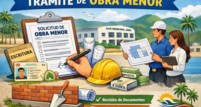 Ilustración que representa el trámite de Obra Menor en el GAD Municipal de Jama, mostrando una solicitud en especie valorada, documentos del propietario, planos de construcción y personal técnico revisando la información frente al edificio municipal.