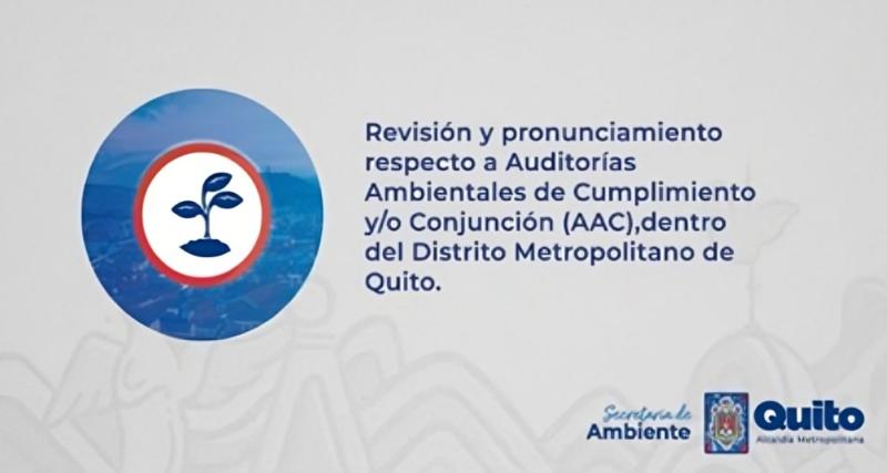 Revisión y pronunciamiento respecto a auditorías ambientales de cumplimiento y/o conjunción, dentro del Distrito Metropolitano de Quito