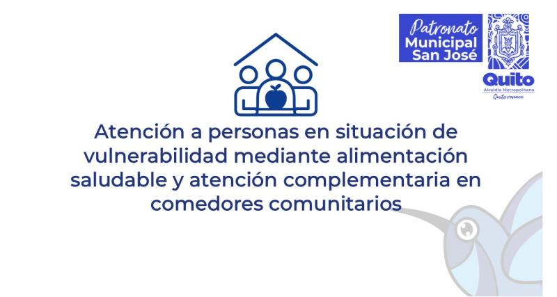 Atención a personas en situación de vulnerabilidad mediante alimentación saludable y atención complementaria en comedores comunitarios