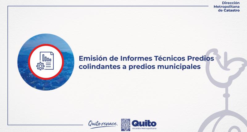 Emisión de Informes Técnicos Predios colindantes a predios municipales