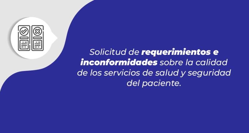 Solicitud de requerimientos e inconformidades sobre la calidad de los  servicios de salud y seguridad del paciente